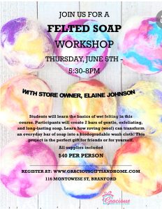 Flyer for a felted soap workshop on June 5th, 5:30-8pm, at 116 Montowese St, Branford. $40 per person.